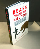 Bears Want to Kill You