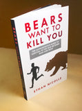 Bears Want to Kill You