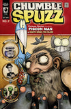 Chumble Spuzz #2: Pigeon Man & Death Sings the Blues